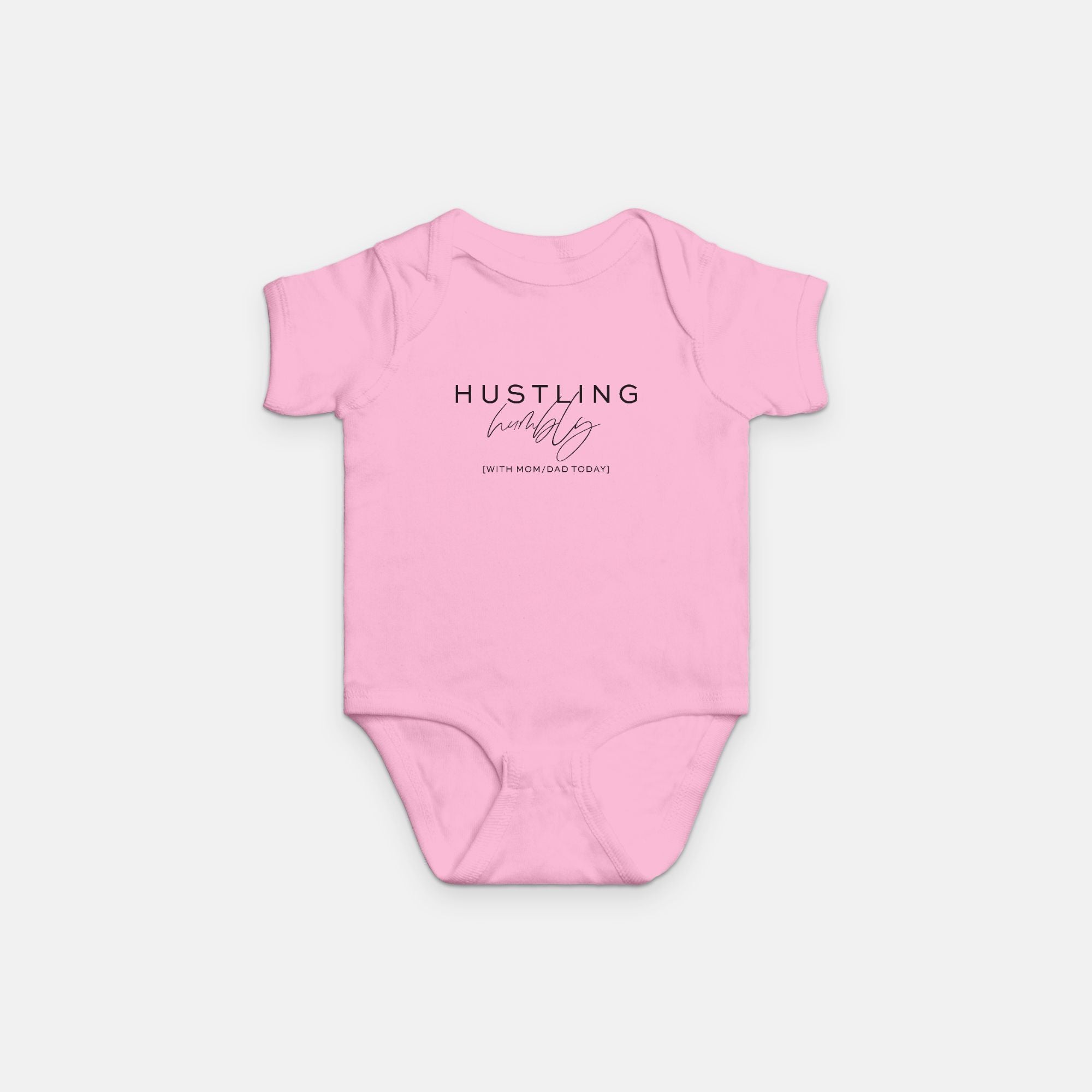 Hustling Humbly with Mom/Dad Today Infant (Gray, Pink, White)